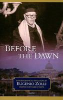 Before the Dawn: Autobiographical Reflections by Eugenio Zolli, Former Chief Rabbi of Rome 1586172875 Book Cover