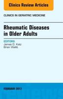 Rheumatic Diseases in Older Adults, an Issue of Clinics in Geriatric Medicine 0323496482 Book Cover