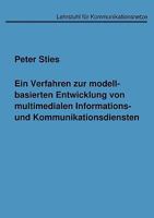 Ein Verfahren zur modellbasierten Entwicklung von multimedialen Informations- und Kommunikationsdiensten 3833422874 Book Cover