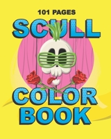 Scull Color Book: Teenager and Adult Coloring Gift Book for Daughter, Sister, Girlfriend or Friend to Cope with Anxiety and Depression B08FP7LGMG Book Cover