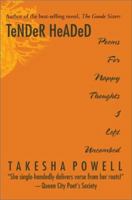 TeNDeR HeADeD: Poems For Nappy Thoughts I Left Uncombed 0595223516 Book Cover