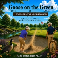 Goose on the Green: Practice Means Progress B0H2B2CYP5 Book Cover