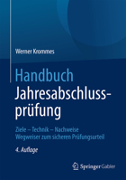 Handbuch Jahresabschlussprufung: Ziele Technik Nachweise - Wegweiser Zum Sicheren Prufungsurteil 3658071036 Book Cover