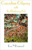 Cascadian Odyssey with the Blueberry Kid 0595127819 Book Cover