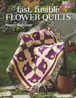 Fast, Fusible Flower Quilts 1604680393 Book Cover