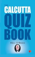 The Calcutta Quiz Book 8129136643 Book Cover