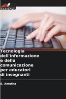 Tecnologia dell'informazione e della comunicazione per educatori di insegnanti 6206354180 Book Cover