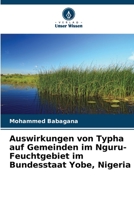 Auswirkungen von Typha auf Gemeinden im Nguru-Feuchtgebiet im Bundesstaat Yobe, Nigeria 6206004708 Book Cover