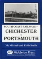 Chichester to Portsmouth 0906520142 Book Cover
