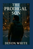 The Prodigal Son B0FKSH724Z Book Cover