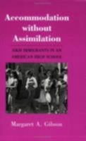 Accommodation Without Assimilation: Sikh Immigrants in an American High School (Cornell Studies in Political Economy) 0801495032 Book Cover