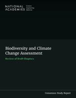 Biodiversity and Climate Change Assessment: Review of Draft Chapters 0309723558 Book Cover