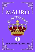 MAURO 1: EL PUTO AMO (LAS HISTORIAS DE MAURO) (Spanish Edition) B0CJXBMHD2 Book Cover