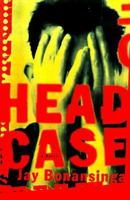 HEAD CASE : A NOVEL 0684825147 Book Cover