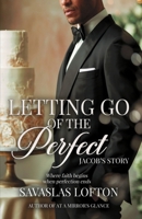 Letting go of the Perfect B0GXCQTLF7 Book Cover