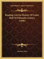 Reading List On History Of Latter Half Of Fifteenth Century 1245222651 Book Cover