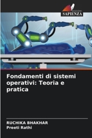Fondamenti di sistemi operativi: Teoria e pratica (Italian Edition) 6207437462 Book Cover