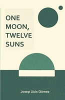 One Moon, Twelve Suns (El núvol de consciències) B0GHXJPPMN Book Cover