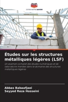 Études sur les structures métalliques légères (LSF) (French Edition) 6208083060 Book Cover