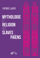 Mythologie Et Religion Des Slaves Paiens 2251453121 Book Cover