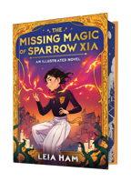The Missing Magic of Sparrow Xia (An Illustrated Novel) 1546150927 Book Cover