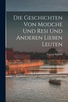Die Geschichten Von Modche Und Resi Und Anderen Lieben Leuten 1018135049 Book Cover