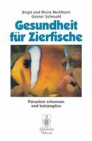 Gesundheit für Zierfische: Parasiten erkennen und bekampfen 3540555358 Book Cover