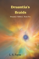 Druantia's Braids: Druantia's Children - Book Two B0CPDCBFZT Book Cover