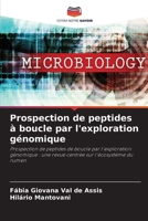 Prospection de peptides à boucle par l'exploration génomique: Prospection de peptides de boucle par l'exploration génomique : une revue centrée sur l'écosystème du rumen 6206204421 Book Cover