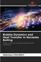 Bubble Dynamics and Heat Transfer in Nucleate Boiling 6209824374 Book Cover