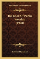 The Book of Public Worship 0548706670 Book Cover