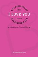 Mom, I Love You Because... 1719381135 Book Cover