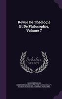 Revue De Théologie Et De Philosophie, Volume 7 1146239807 Book Cover