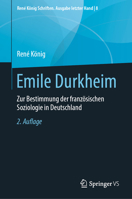 Emile Durkheim: Zur Bestimmung der französischen Soziologie in Deutschland (René König Schriften. Ausgabe letzter Hand) (German Edition) 3658282088 Book Cover