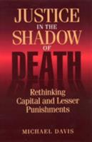 Justice in the Shadow of Death 0847682706 Book Cover