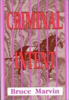 Criminal Intent 0944435343 Book Cover