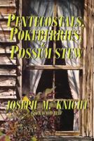Pentecostals, Pokeberries and Possum Stew 0986179035 Book Cover