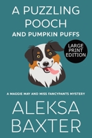 Puzzling Pooch and Pumpkin Puffs : Large Print Edition 1637441940 Book Cover