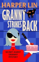 Granny Strikes Back 1987859553 Book Cover