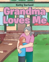 Grandma Loves Me 1645694828 Book Cover