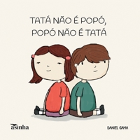 Tatá não é Popó, Popó não é Tatá (Portuguese Edition) 6552280386 Book Cover