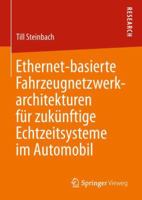 Ethernet-basierte Fahrzeugnetzwerkarchitekturen für zukünftige Echtzeitsysteme im Automobil 3658234997 Book Cover