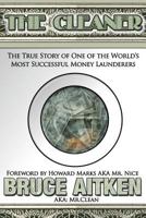 The Cleaner: The True Story of One of the World’s Most Successful Money Launderers 1945190191 Book Cover