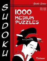 Sudoku 1000 Medium Puzzles: Geisha Series Book 194382861X Book Cover