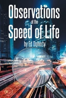 Observations at the Speed of Life B0CVR3PVG8 Book Cover