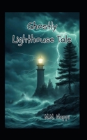 Ghostly Lighthouse Tale B0DZ7TF8BW Book Cover