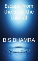 Escape from the attic the cubical 1803023856 Book Cover