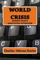 World Crisis: Robert Kurz's annotated Interview 1546552480 Book Cover