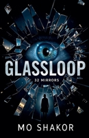 Glassloop: 32 Mirrors B0FK81RH81 Book Cover