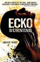 Ecko Burning 178116908X Book Cover